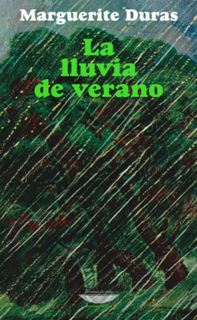 LLUVIA DE VERANO, LA | MARGUERITE DURAS