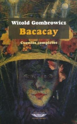 BACACAY | WITOLD GOMBROWICZ