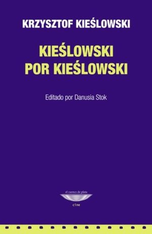 KIESLOWSKI POR KIESLOWSKI | KRZYSZTOF KIESLOWSKI