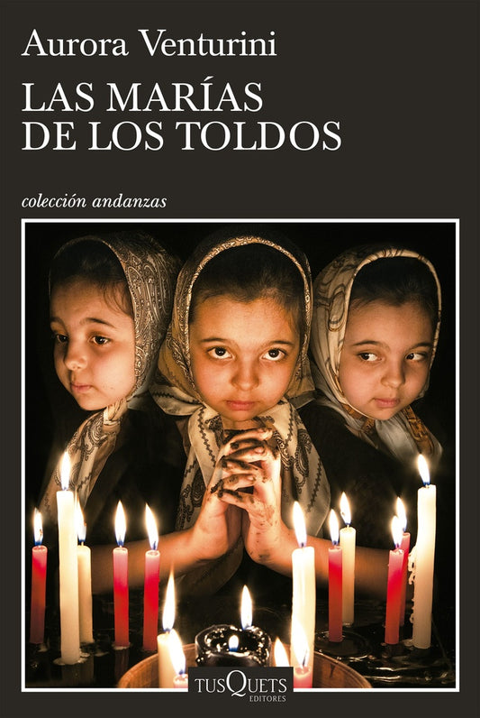 MARIAS DE LOS TOLDOS, LAS | Aurora Venturini