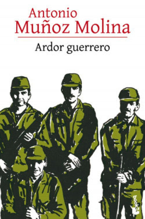 ARDOR GUERRERO | ANTONIO MUÑOZ MOLINA