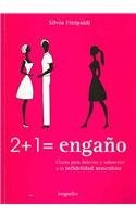 2 + 1 = ENGAÑO | SILVIA FITTIPALDI
