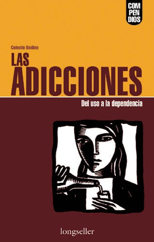 ADICCIONES, LAS | CELESTE BODINO