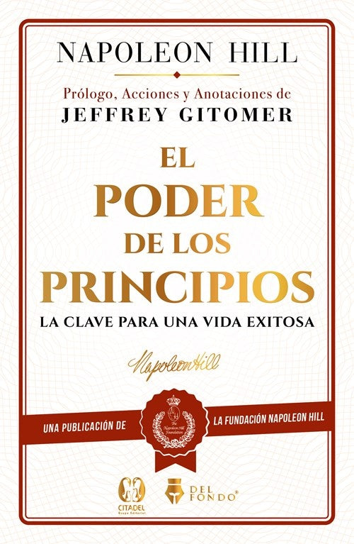 El poder de los principios | Napoleon Hill / Jeffrey Gitomer