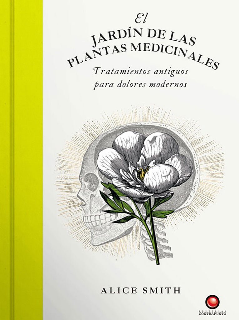 JARDIN DE LAS PLANTAS MEDICINALES, EL | ORIANE SMITH / ALICE GRAVIER