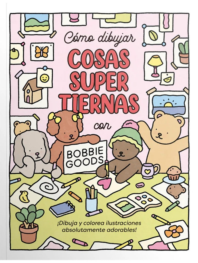 Cómo dibujar cosas supertiernas con Bobbie Goods
 | Bobbie Goods