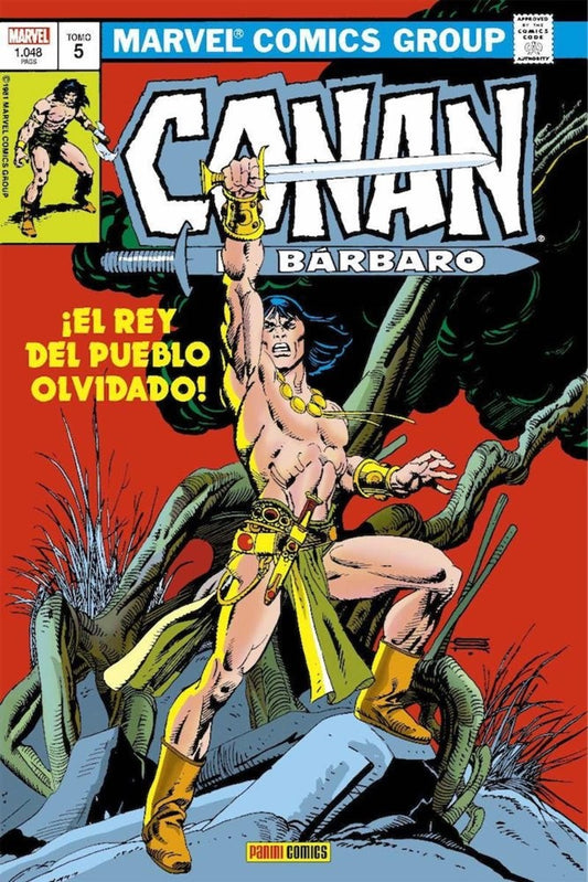Conan el Bárbaro. La Etapa Original 05. ¡El Rey del pueblo olvidado!
