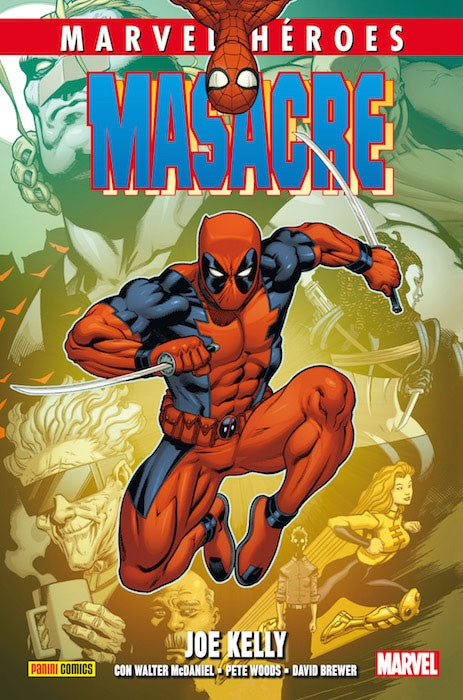 Marvel Héroes Masacre Joe Kelly