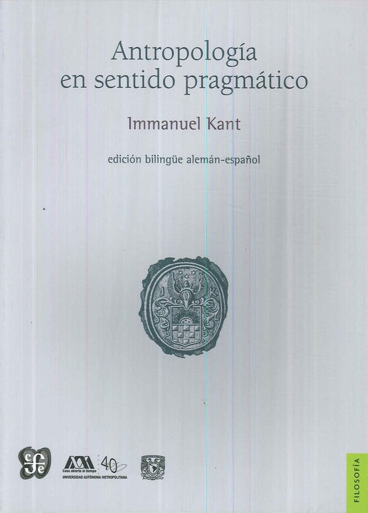 ANTROPOLOGIA EN SENTIDO PRAGMATICO | IMMANUEL KANT