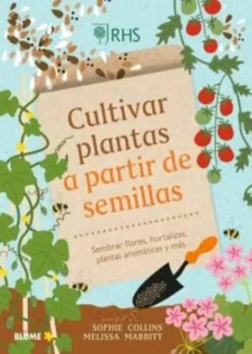 CULTIVAR PLANTAS A PARTIR DE SEMILLAS | SOPHIE/ MABBITT  MELISSA COLLINS