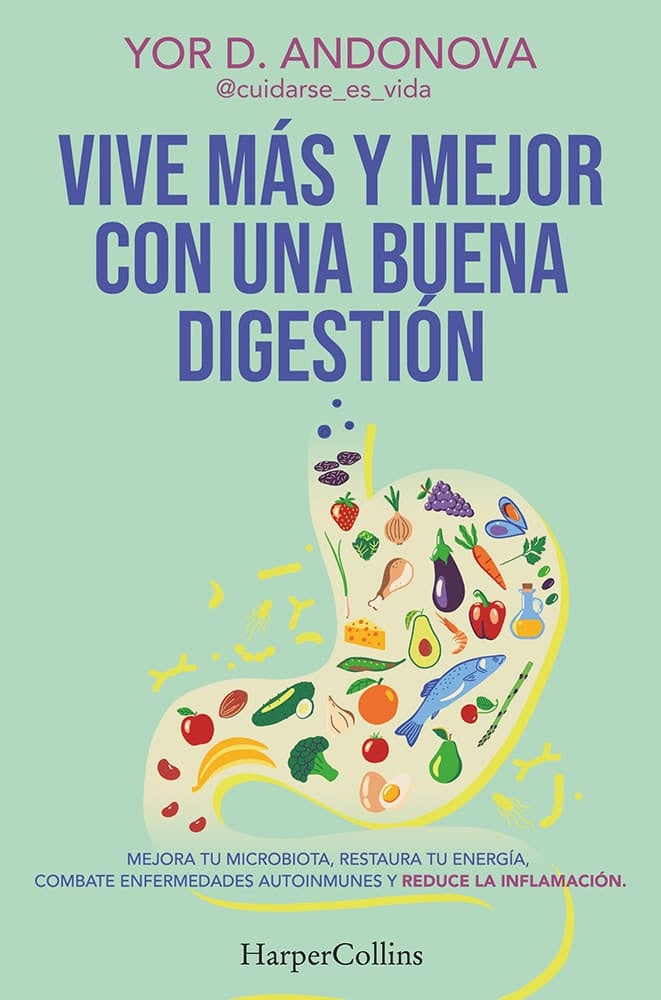 VIVE MAS Y MEJOR CON UNA BUENA DIGESTION | YOR D. ANDONOVA