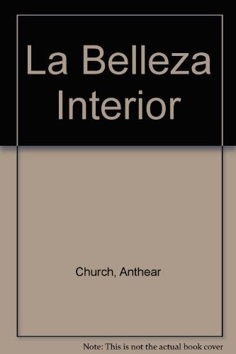 BELLEZA INTERIOR, LA | ANTHEA CHURCH