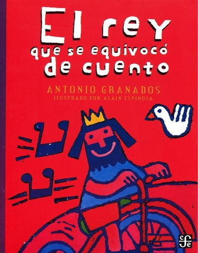 REY QUE SE EQUIVOCO DE CUENTO, EL | ANTONIO GRANADOS