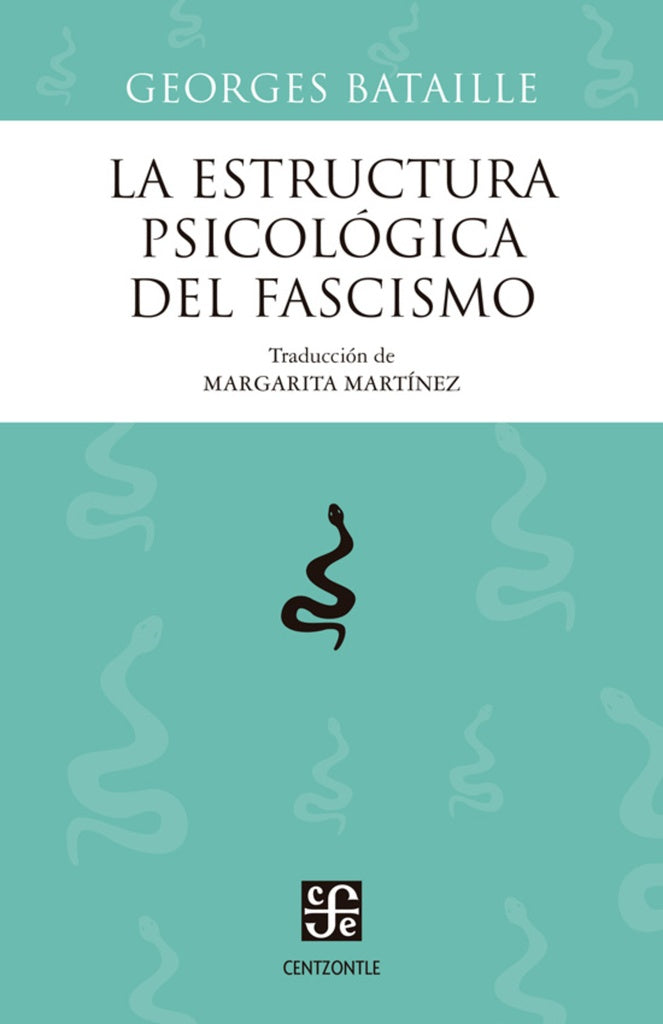 ESTRUCTURA PSICOLOGICA DEL FASCISMO, LA | GEORGES BATAILLE