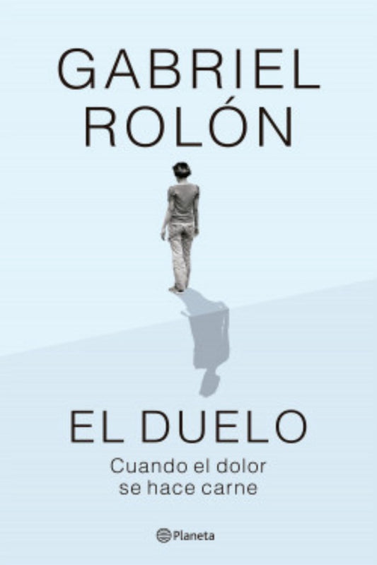 El duelo | Gabriel Rolón