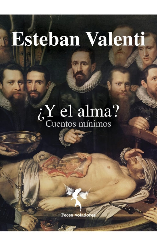 Y EL ALMA? CUENTOS MINIMOS | ESTEBAN VALENTI