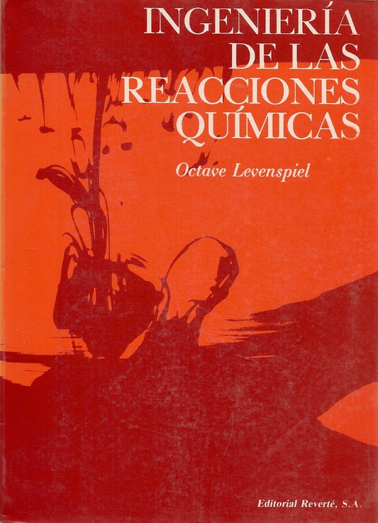 Ingeniería de las reacciones químicas | SIN ASIGNAR