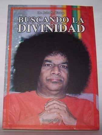 BUSCANDO A LA DIVINIDAD | JOHN S. HISLOP
