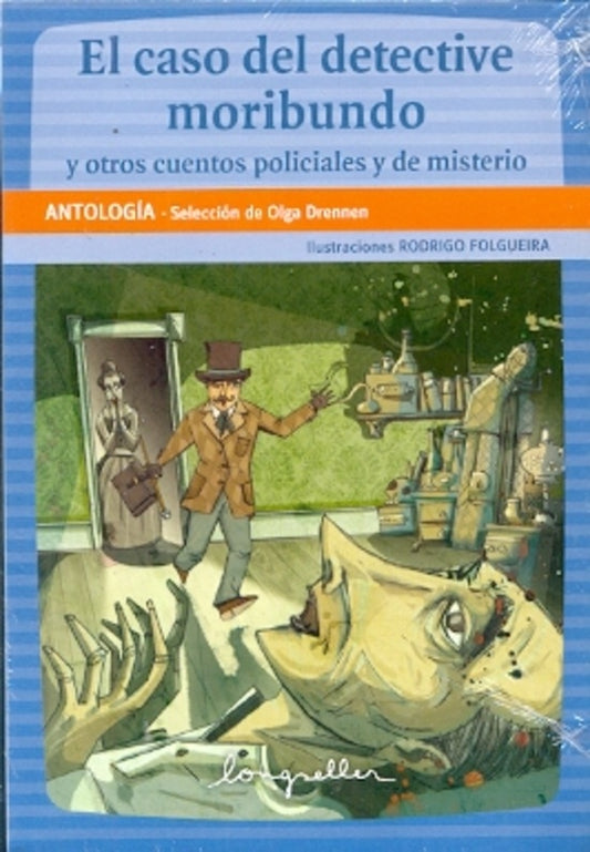 CASO DEL DETECTIVE MORIBUNDO Y OTROS CUENTOS | DRENNEN/FO