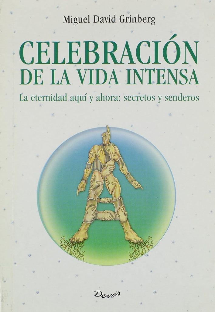 CELEBRACION DE LA VIDA INTENSA | MIGUEL DAVID GRINBERG