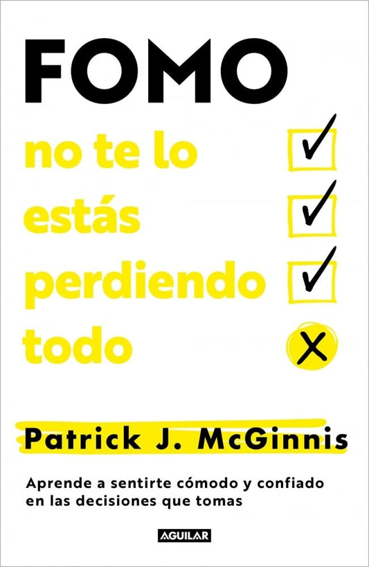 Fomo: no te lo estás perdiendo todo | Patrick J. McGinnis