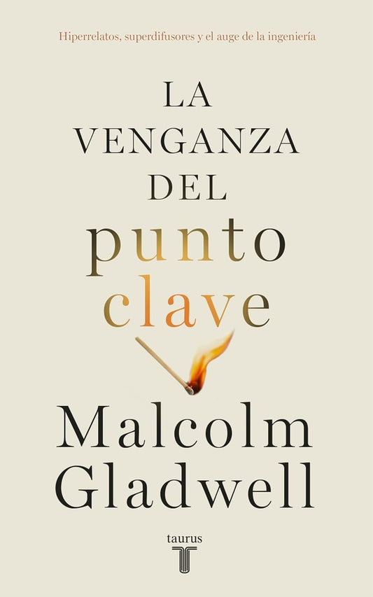 La venganza del punto clave | MALCOLM GLADWELL
