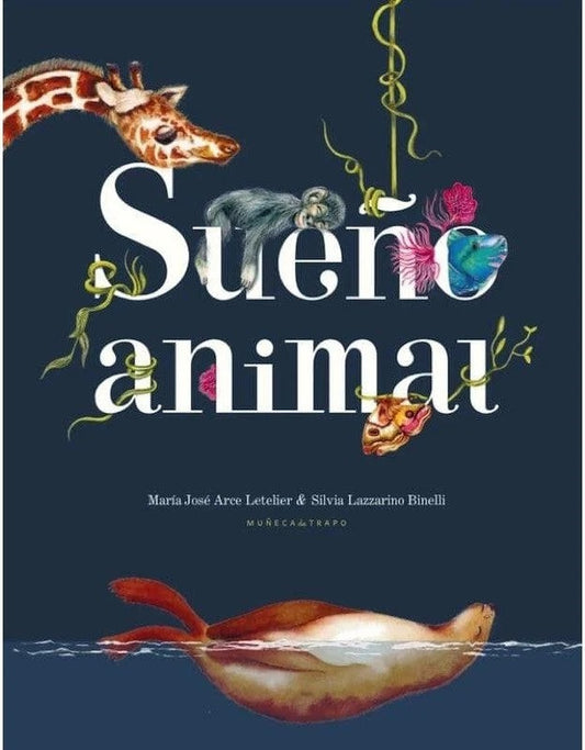 Sueño animal | María José Arce