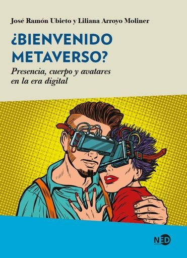 ¿Bienvenido metaverso? | JOSE RAMON UBIETO
