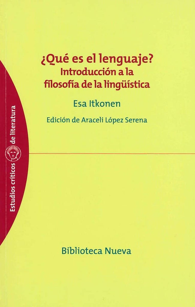 ¿Qué es el lenguaje?: Introducción a la filosofía de la lingüística | Esa Itkonen