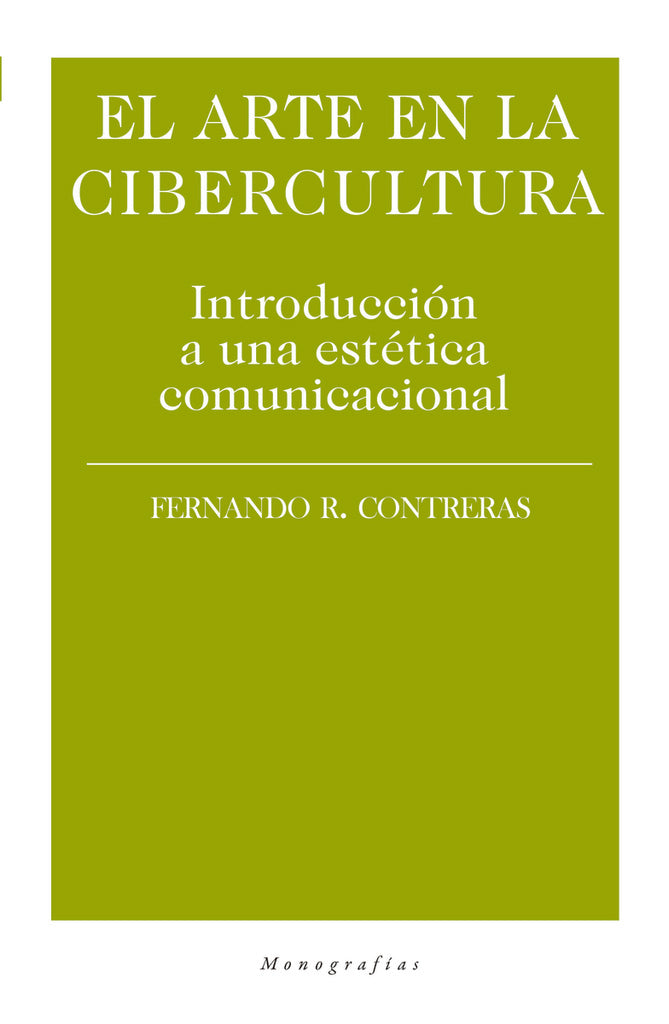 El arte en la cibercultura | Fernando R. Contreras