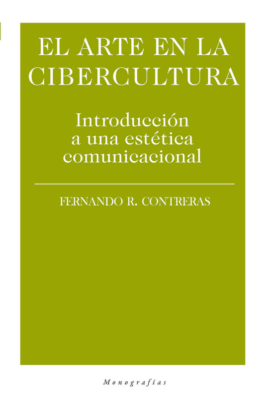 El arte en la cibercultura | Fernando R. Contreras