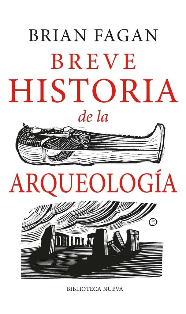Breve historia de la arqueología | BRIAN FAGAN