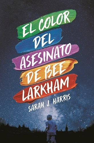 El color del asesinato de Bee Larkham | Sarah J. Harris
