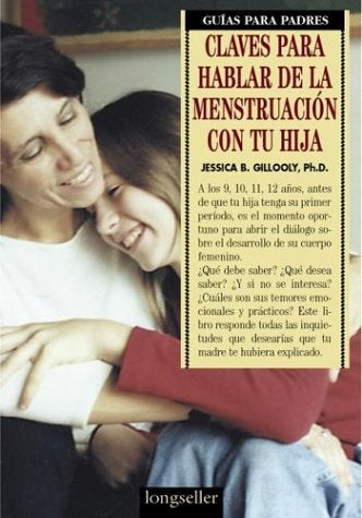 CLAVES PARA HABLAR DE LA MENSTRUACION CON TU HIJA | J. GILLOOLY