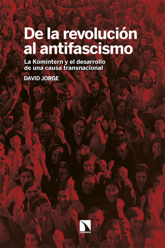 De la revolución al antifascismo | David de Jorge