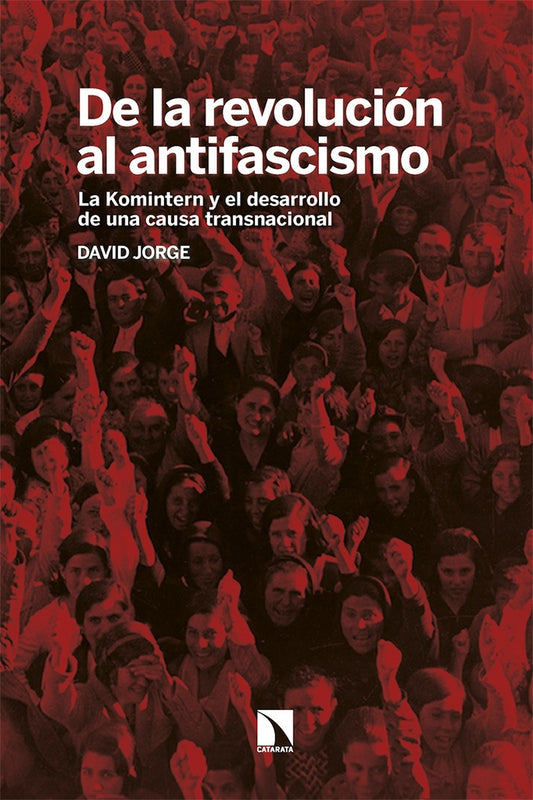 De la revolución al antifascismo | David de Jorge