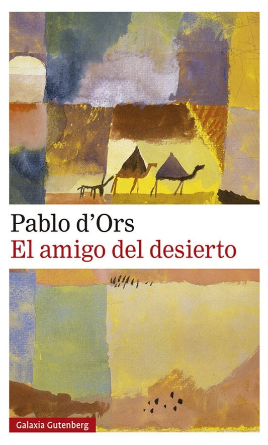 El amigo del desierto | PABLO DORS