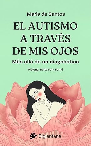 El autismo a través de mis ojos | María de Santos Romero