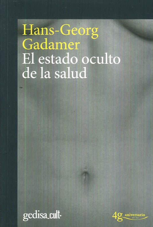 El estado oculto de la salud | HANS-GEORGE GADAMER