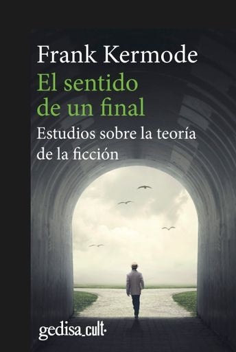 El sentido de un final | FRANK KERMODE
