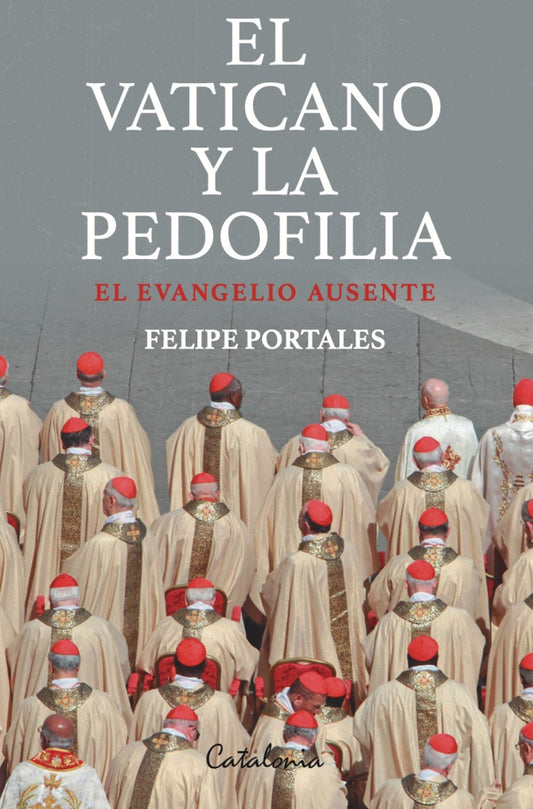 El Vaticano y la pedofilia: El Evangelio ausente | Felipe Portales