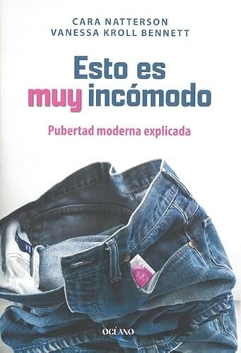 Esto es muy incómodo | Cara Natterson & Vanessa Kroll Bennett