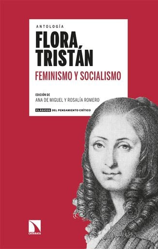 Antología Flora Tristán: Feminismo y socialismo
 | de Miguel, Romero