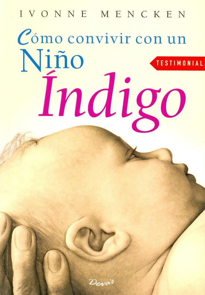COMO CONVIVIR CON UN NIÑO INDIGO | IVONNE MENCKEN