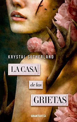 La casa de las grietas | Krystal Sutherland