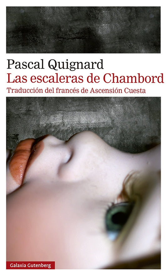 Las escaleras de Chambord | PASCAL QUIGNARD