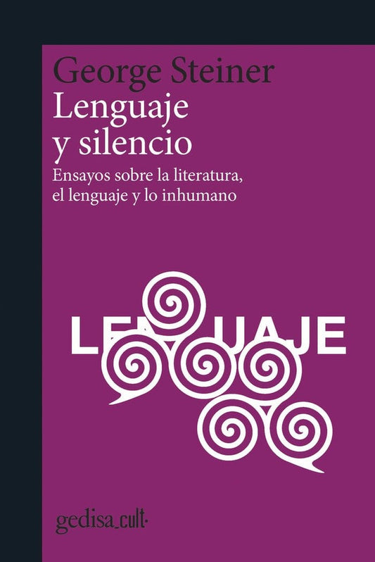 Lenguaje y silencio | GEORGE STEINER