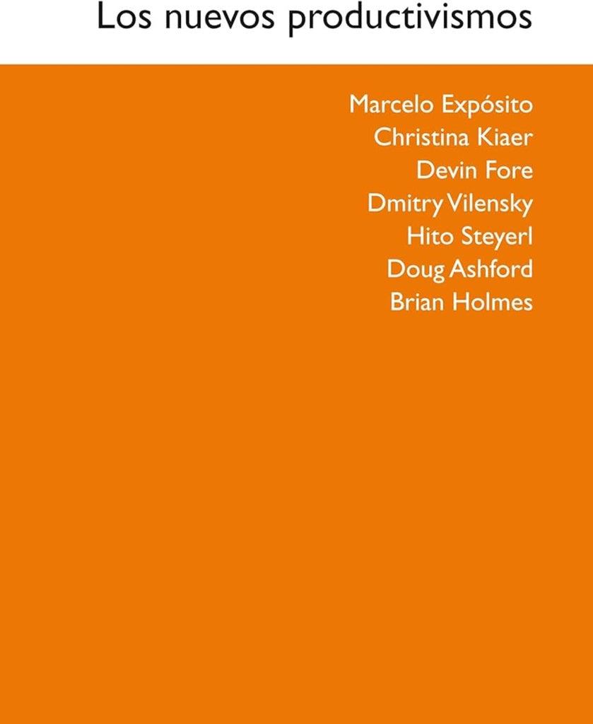 Los nuevos productivismos | MARCELO EXPOSITO