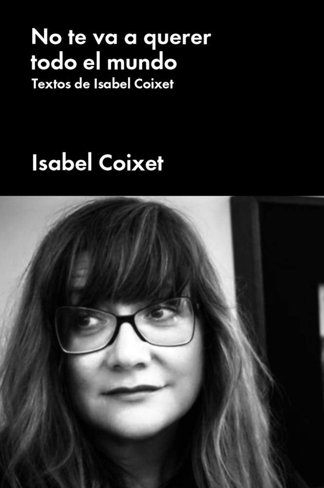 No te va a querer todo el mundo | Isabel Coixet