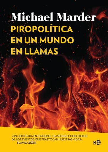 Piropolítica en un mundo en llamas | Michael Marder